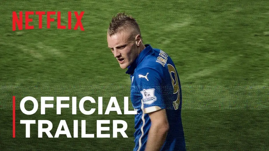 Відео до фільму Jamie Vardy | Official Trailer