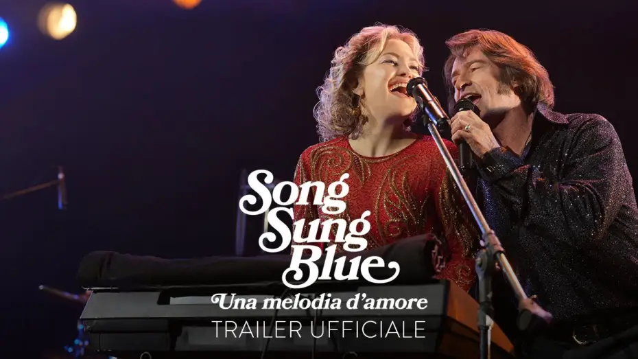 Відео до фільму Пісня любові | Song Sung Blue - Una melodia d'amore | Trailer Ufficiale