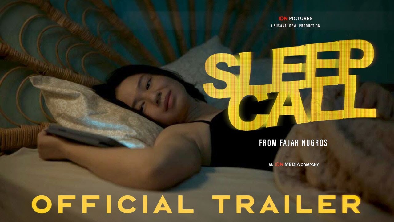 Відео до фільму Sleep Call | SLEEP CALL OFFICIAL FINAL TRAILER | LAURA BASUKI LAGI GALAU DENGAN HUBUNGAN DUNIA NYATA