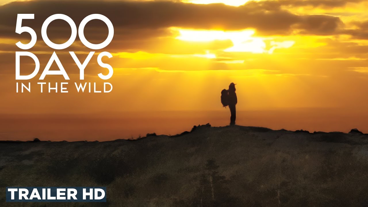Відео до фільму 500 Days in the Wild | Official Trailer