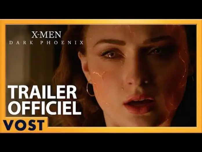Відео до фільму Люди Ікс: Темний Фенікс | Xmen : Dark Phoenix - Bande Annonce 2 VOST