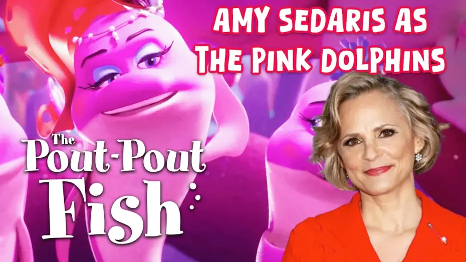 Відео до фільму The Pout-Pout Fish | The Pout-Pout Fish Cast | Amy Sedaris as Pink Dolphins