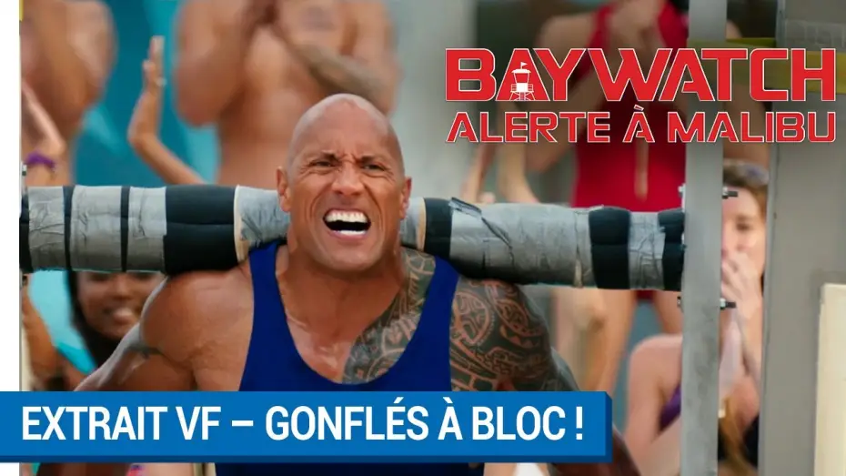 Відео до фільму Рятувальники Малібу | BAYWATCH &ndash; ALERTE &Agrave; MALIBU - Extrait - Gonfl&eacute;s &agrave; bloc ! VF [actuellement au cin&eacute;ma]