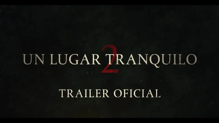 Відео до фільму Тихе місце 2 | Un Lugar Tranquilo 2 | Tr&aacute;iler Oficial Espa&ntilde;ol | Paramount Pictures Spain