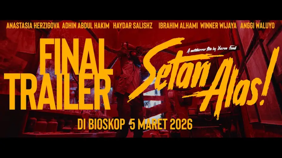 Відео до фільму Setan Alas! | Final Trailer [Subtitled]