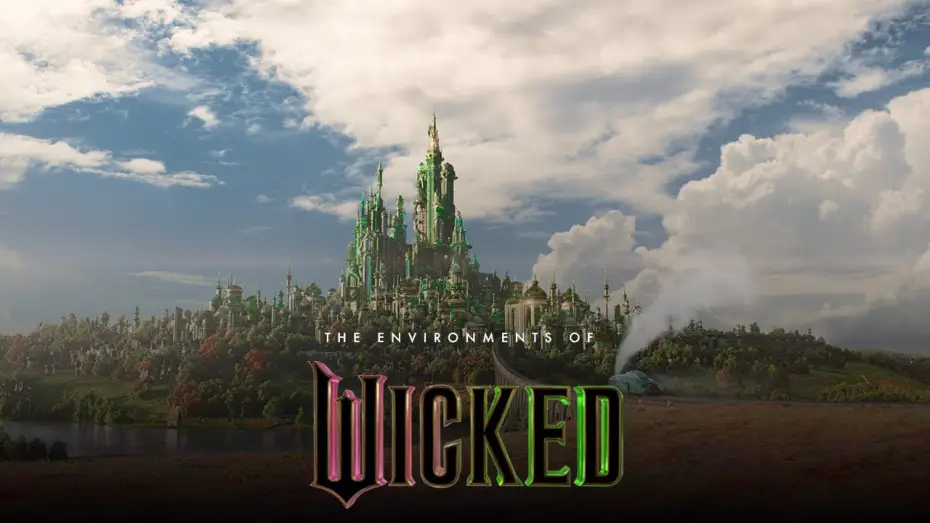 Відео до фільму Wicked: Чародійка | Behind the Magic | The Environments of Wicked