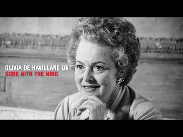 Відео до фільму Віднесені вітром | Olivia de Havilland's secret about GONE WITH THE WIND