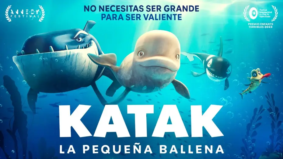 Відео до фільму Катак: Хоробрий білуга | KATAK LA PEQUE&Ntilde;A BALLENA - Tr&aacute;iler