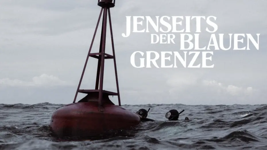 Відео до фільму Jenseits der blauen Grenze | Offizieller Trailer I Jenseits der blauen Grenze (2024)