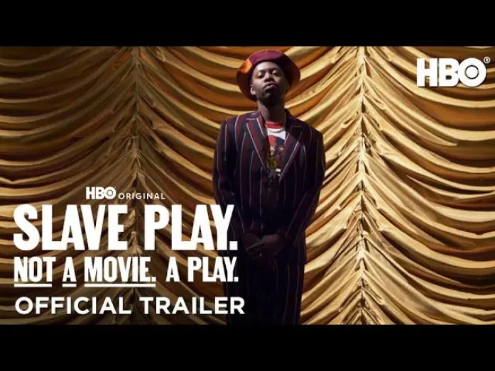 Відео до фільму Slave Play. Not a Movie. A Play. | Official Trailer