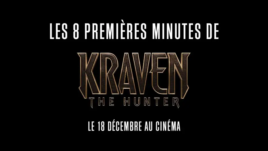 Відео до фільму Крейвен-мисливець | Kraven The Hunter - Les 8 Premi&egrave;res Minutes
