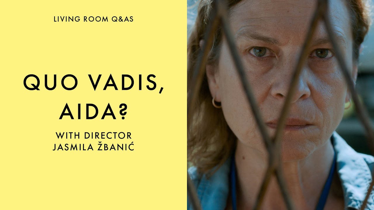 Відео до фільму Куди ти йдеш, Аїдо? | LIVING ROOM Q&As: Quo Vadis, Aida? Director Jasmila Žbanić talks to Ian Haydn Smith