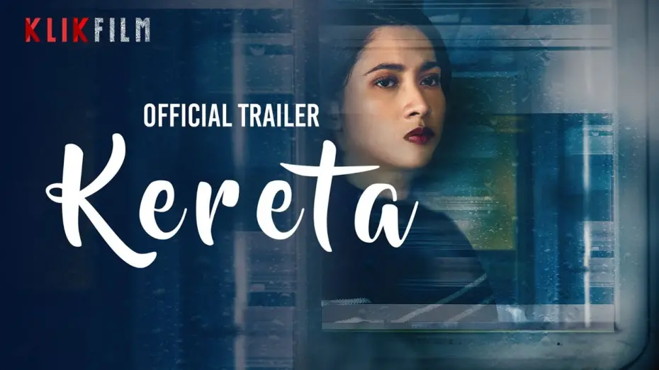 Відео до фільму Kereta | Official Trailer 'Kereta' | 22 Maret 2024 di KlikFilm