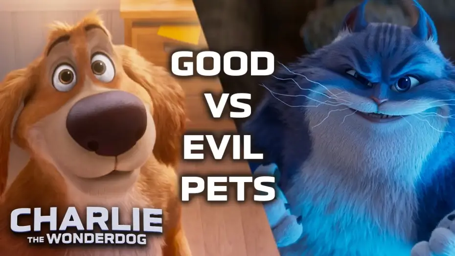 Відео до фільму Чарлі суперпес | Good vs. Evil: The Pet Showdown