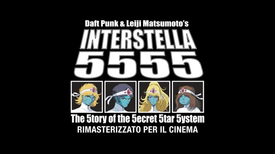 Відео до фільму Інтерстелла 5555 | DAFT PUNK & LEIJI MATSUMOTO'S INTERSTELLA 5555: dal 12 al 15 dicembre al cinema