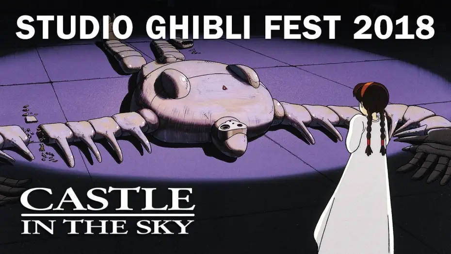 Відео до фільму Небесний замок Лапута | Castle in the Sky - Studio Ghibli Fest 2018 Trailer [In Theaters November 2018]