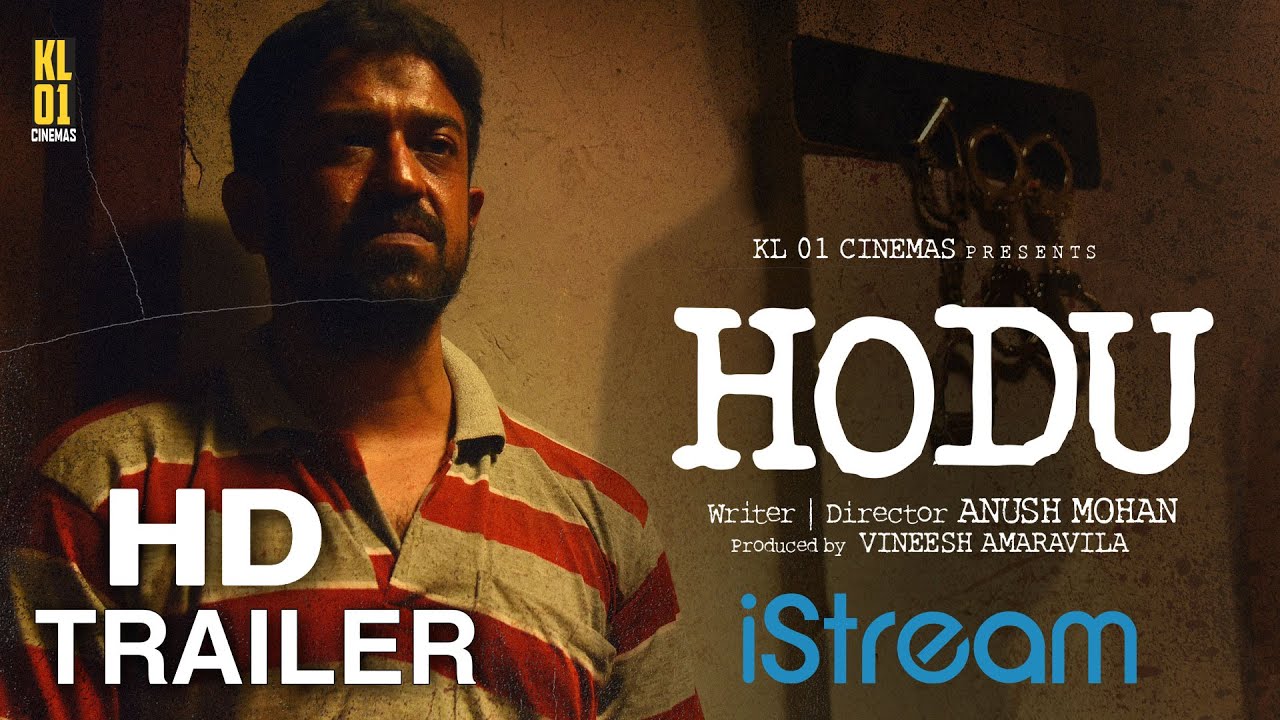 Відео до фільму Hodu | Hodu movie | Official Trailer 2K | Anush Mohan | Roopesh Peethambaran | Harikrishnan Sanu | iStream