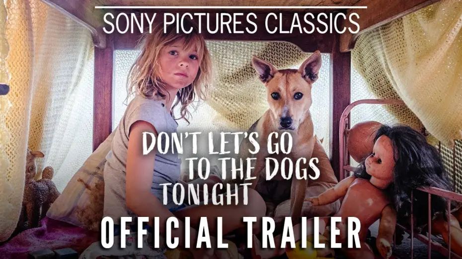 Відео до фільму Don't Let's Go to the Dogs Tonight | Official Trailer