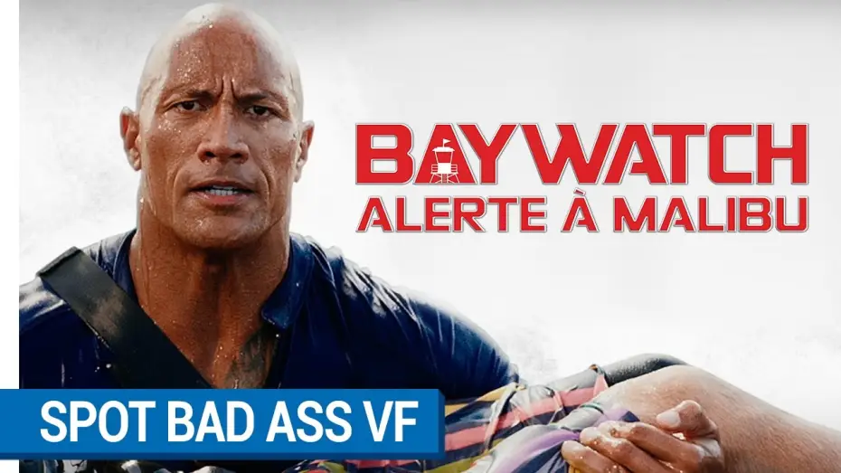 Відео до фільму Рятувальники Малібу | BAYWATCH &ndash; ALERTE &Agrave; MALIBU - Spot BAD ASS VF [actuellement au cin&eacute;ma]