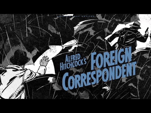 Відео до фільму Foreign Correspondent | Foreign Correspondent 1940 | Alfred Hitchcock | ArtRust Play