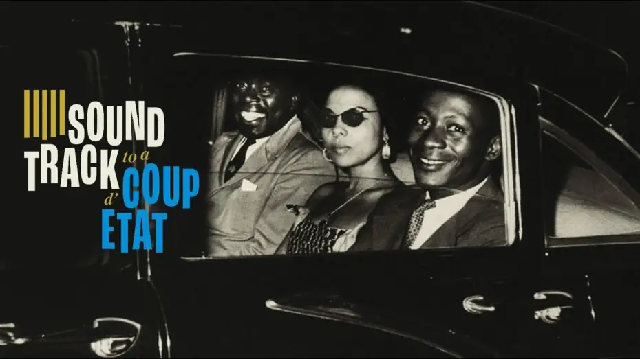 Відео до фільму Soundtrack to a Coup d'Etat | Soundtrack to a Coup d'Etat - Official Trailer