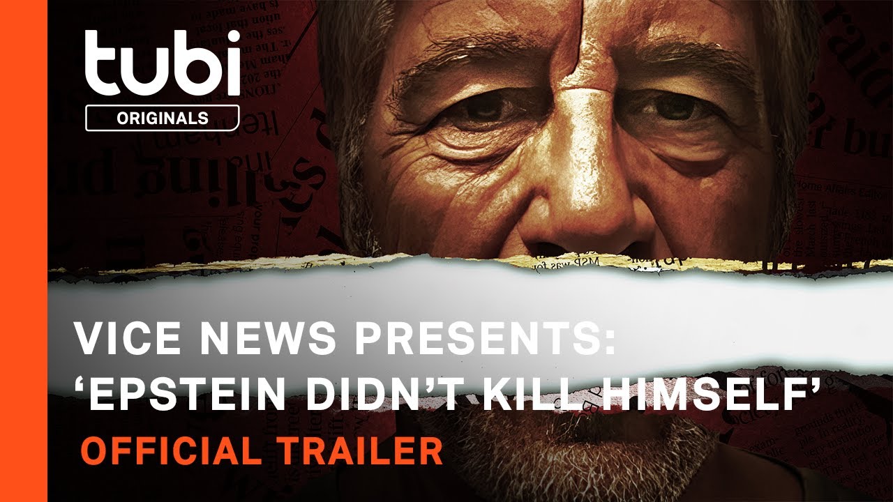 Відео до фільму VICE News Presents: 'Epstein Didn't Kill Himself' | Vice News Presents: &lsquo;Epstein Didn&rsquo;t Kill Himself&rsquo; | Official Trailer | A Tubi Original