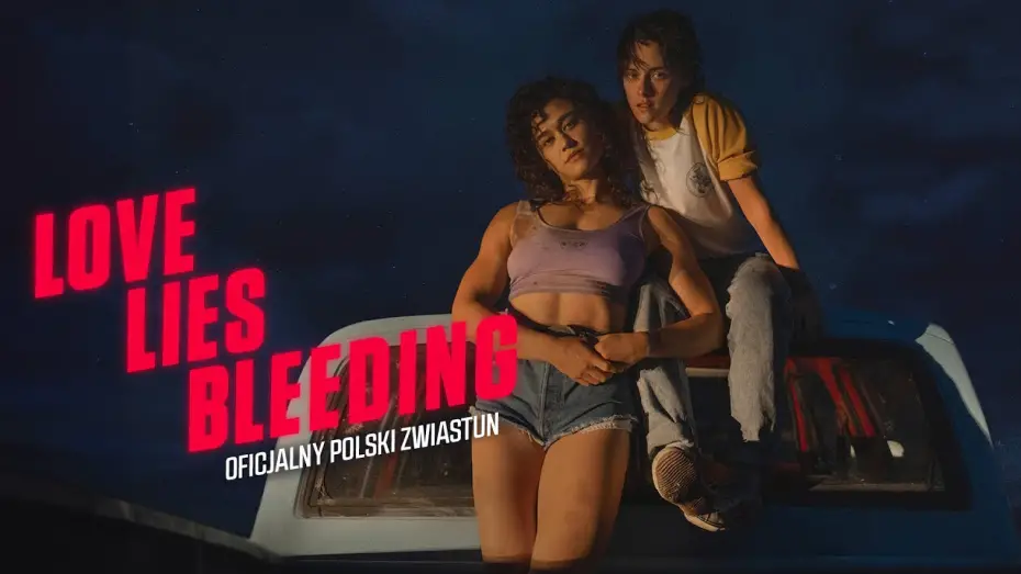 Відео до фільму Любов, брехня та кровопролиття | Oficjalny zwiastun PL