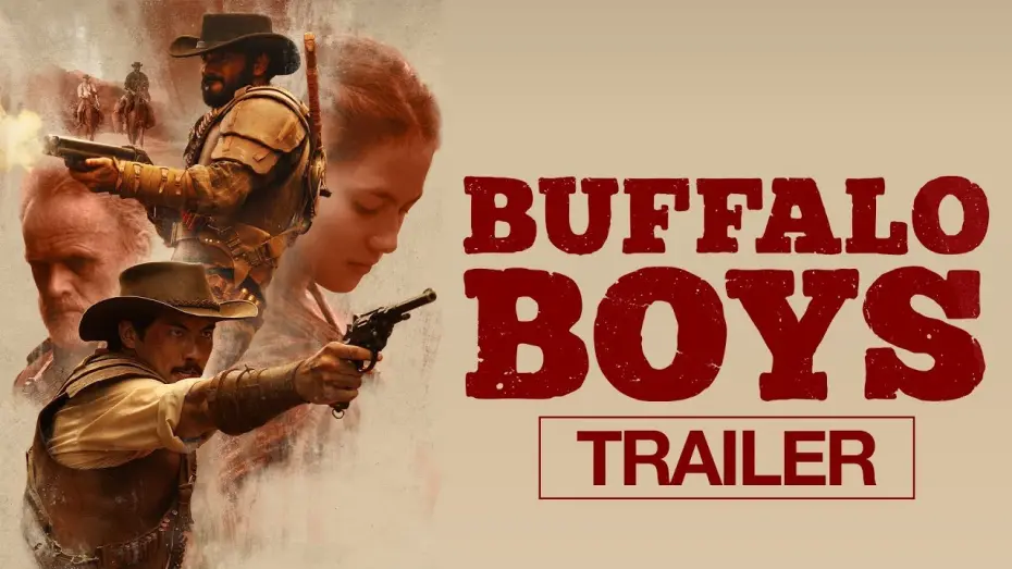 Відео до фільму Buffalo Boys | Official North American Trailer
