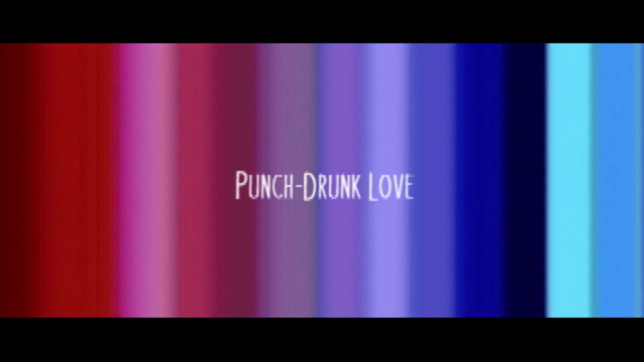 Відео до фільму Кохання, що збиває з ніг | Punch-Drunk Love: Trailer with Jeremy Blake's artwork