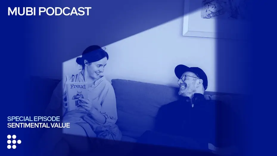 Відео до фільму Сентиментальна цінність | Joachim Trier&rsquo;s different kind of meta-movie (w/ the cast) | MUBI Podcast