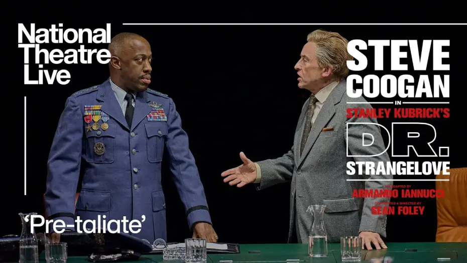 Відео до фільму National Theatre Live: Dr. Strangelove | Dr. Strangelove | 'Pre-taliate' | National Theatre Live