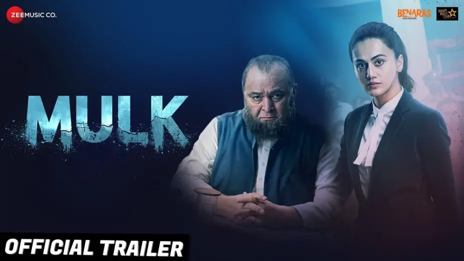 Відео до фільму Mulk | Mulk - Official Trailer | Rishi Kapoor & Taapsee Pannu | Anubhav Sinha | 3rd Aug 2018