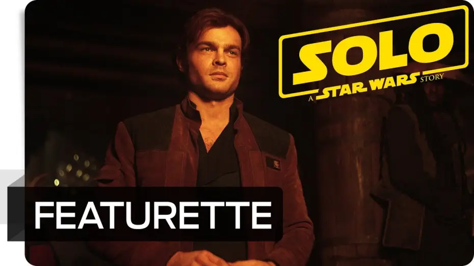 Відео до фільму Соло. Зоряні війни: Історія | SOLO: A Star Wars Story - Featurette: Die Story hinter Han Solo | Star Wars DE