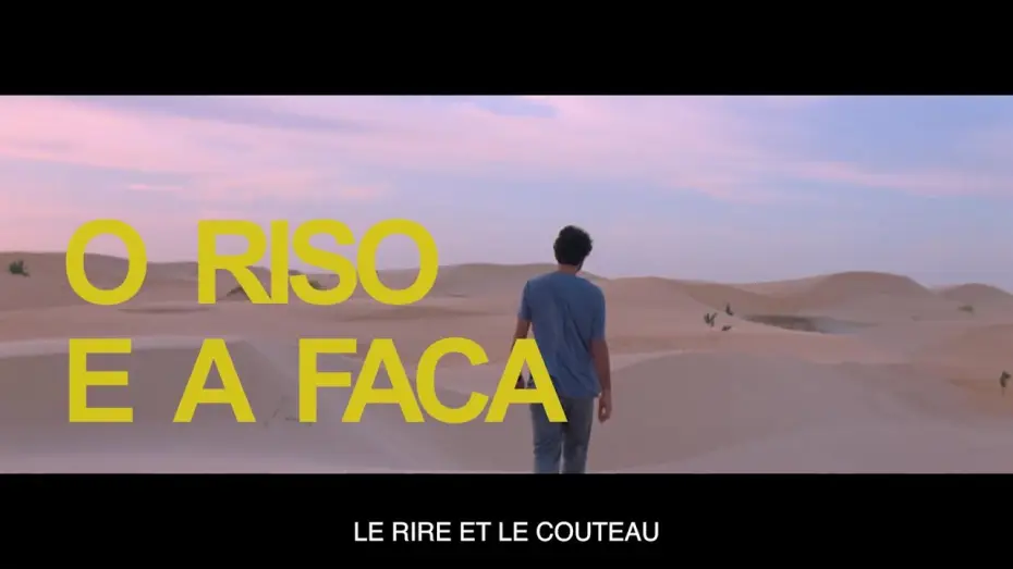 Відео до фільму O Riso e a Faca | Le Rire et le couteau (2025) - Bande annonce HD VOST