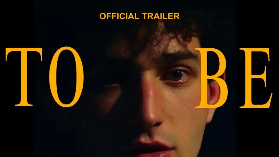 Відео до фільму To Be | TO BE: TRAILER
