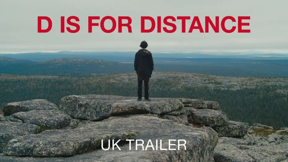 Відео до фільму D Is for Distance | Trailer