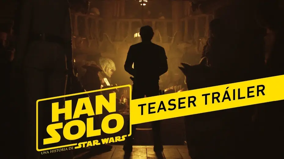 Відео до фільму Соло. Зоряні війни: Історія | HAN SOLO: Una Historia de Star Wars - Tr&aacute;iler teaser oficial en espa&ntilde;ol | HD