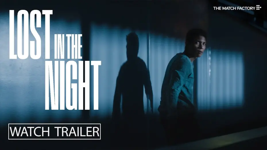 Відео до фільму Lost in the Night | Official Trailer [Subtitled]
