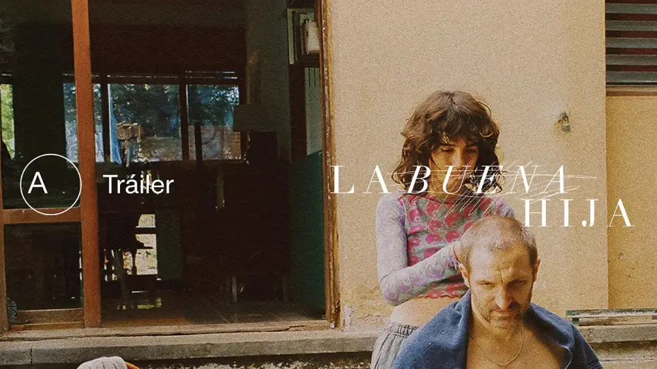 Відео до фільму La buena hija | La buena hija | Tr&aacute;iler oficial | Avalon