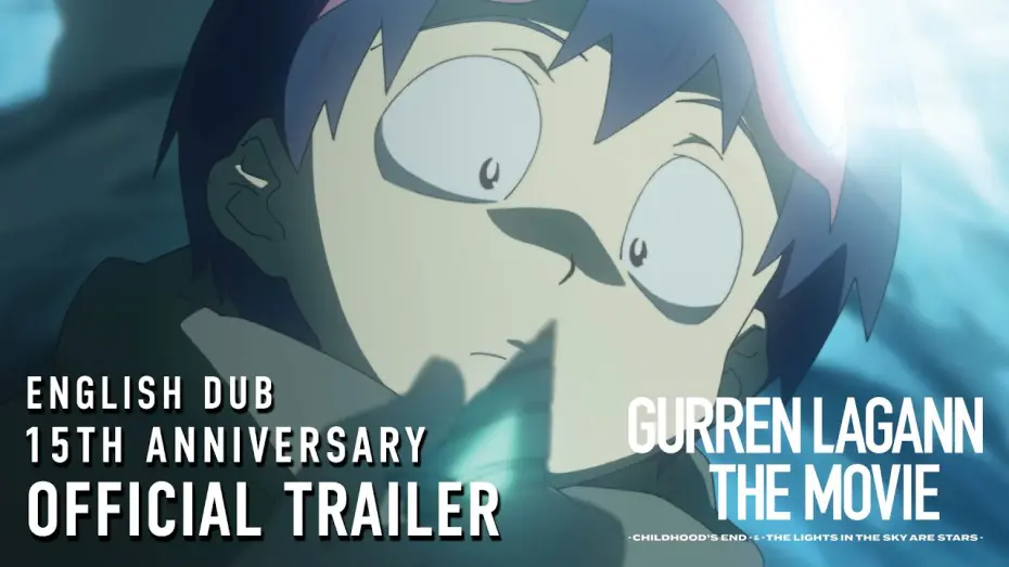 Відео до фільму Gurren Lagann the Movie: Childhood's End | English Dub 15th Anniversary Official Trailer