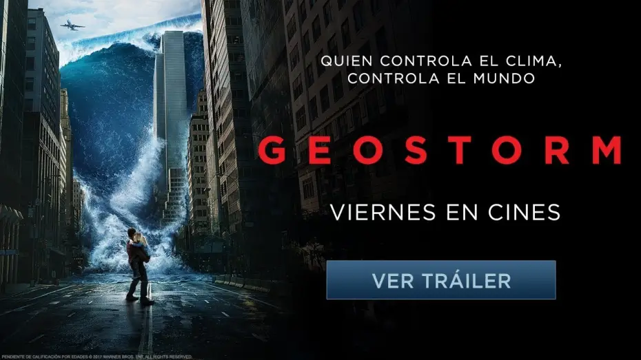 Відео до фільму Геошторм | Geostorm - Tr&aacute;iler Oficial 2 - Castellano HD
