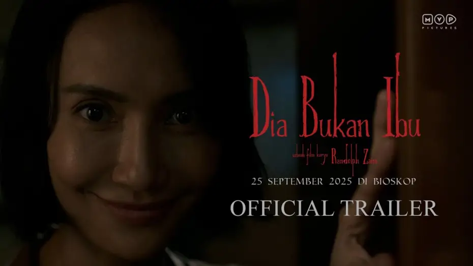 Відео до фільму Dia Bukan Ibu | Dia Bukan Ibu - Official Trailer | 25 September 2025 di Bioskop