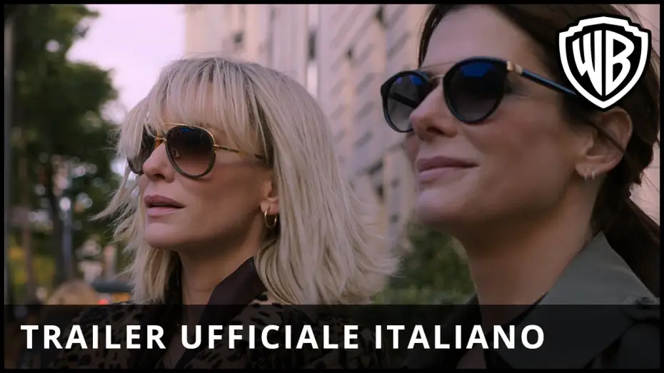 Відео до фільму 8 подруг Оушена | Ocean's 8 - Trailer Ufficiale Italiano