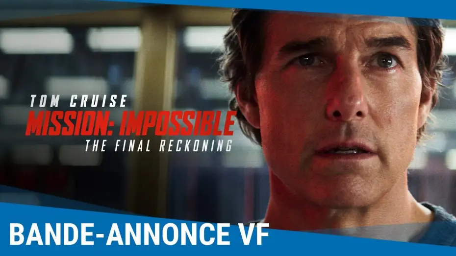 Відео до фільму Місія неможлива 8 | Mission: Impossible - The Final Reckoning - Bande-annonce VF
