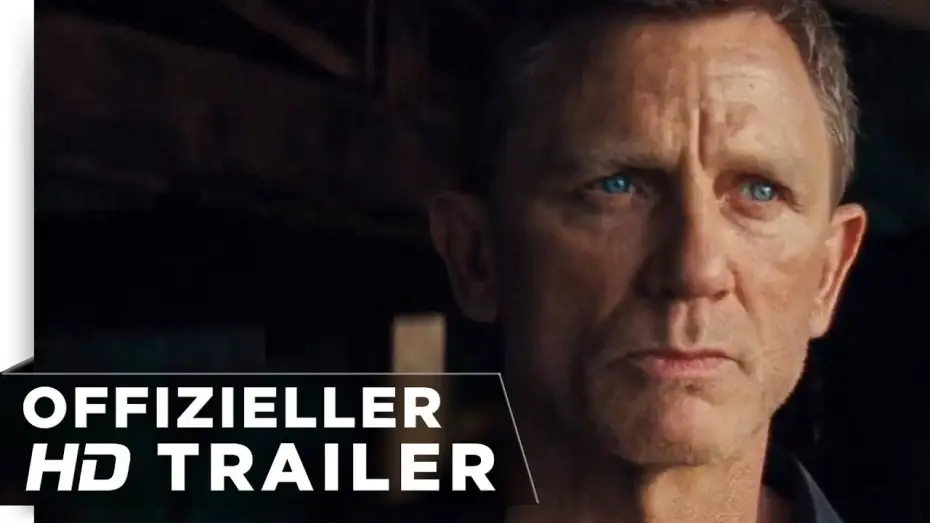 Відео до фільму 007: Не час помирати | Keine Zeit zu sterben - Trailer - Deutsch HD