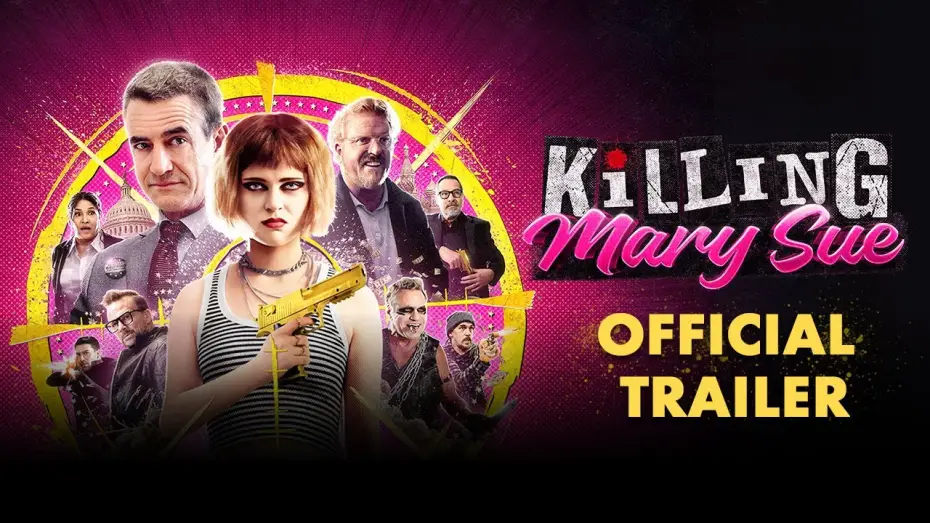 Відео до фільму Killing Mary Sue | Killing Mary Sue | Official Trailer HD
