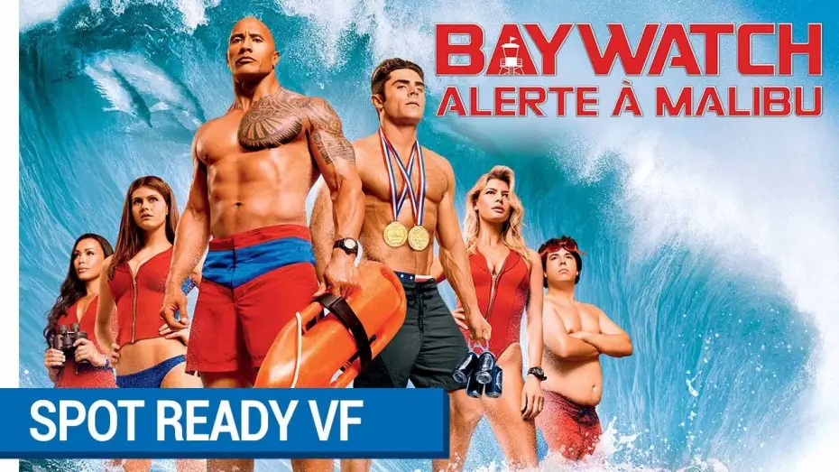 Відео до фільму Рятувальники Малібу | BAYWATCH &ndash; ALERTE &Agrave; MALIBU - Spot READY VF [actuellement au cin&eacute;ma]