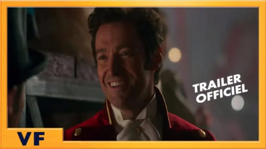 Відео до фільму Найвеличніший шоумен | The Greatest Showman | Bande Annonce Officielle VF HD #2 | 2018