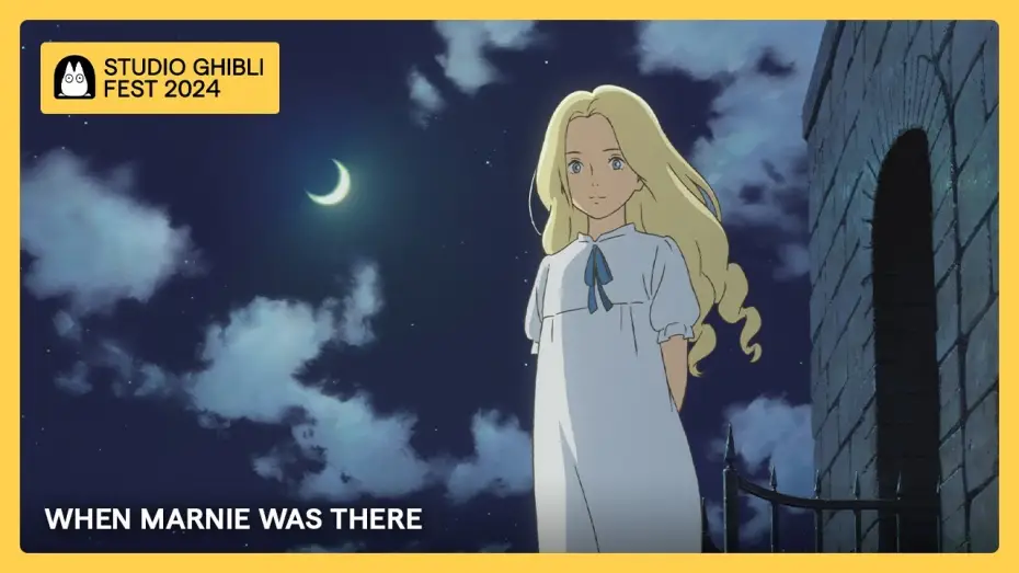 Відео до фільму Спогади про Марні | Ghibli Fest 2024 | WHEN MARNIE WAS THERE