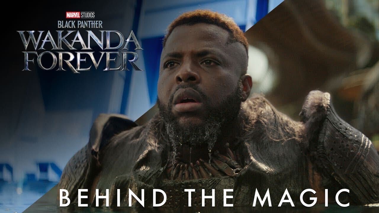 Відео до фільму Чорна пантера: Ваканда назавжди | Behind the Magic | The Visual Effects of Marvel Studios&rsquo; Black Panther: Wakanda Forever